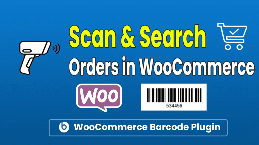 Scan-&-Search-Orders-in-WooCommerce